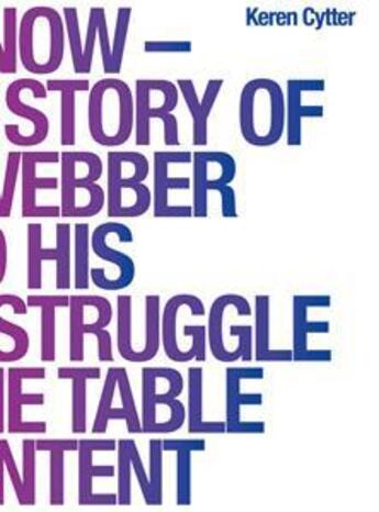 Couverture du livre « D.I.E. now ; the true story of John Webber and his endless struggle with the table of content » de Keren Cytter aux éditions Sternberg Press