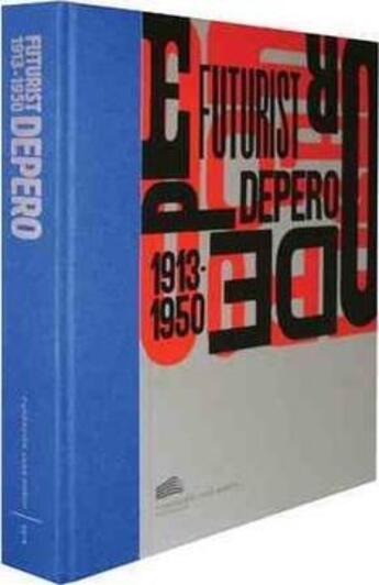 Couverture du livre « Futurist depero 1913-1950 » de  aux éditions Dap Artbook