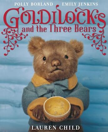 Couverture du livre « Goldilocks and the three bears » de Borland Photographer aux éditions Children Pbs