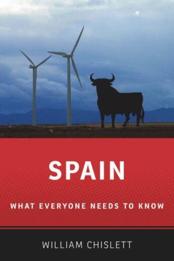 Couverture du livre « Spain: What Everyone Needs to Know » de Chislett William aux éditions Oxford University Press Usa