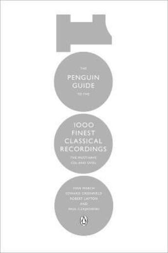 Couverture du livre « Penguin Guide To The 1000 Finest Classical Recordings, The » de Ivan March Et Al aux éditions Viking Adult