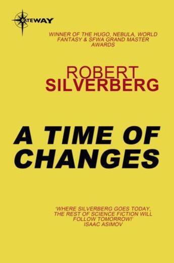 Couverture du livre « A Time of Changes » de Robert Silverberg aux éditions Orion Digital