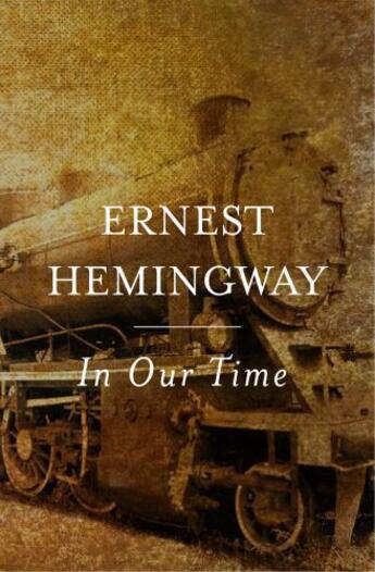 Couverture du livre « In our time » de Ernest Hemingway aux éditions Editions Racine