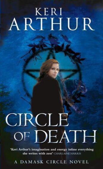 Couverture du livre « Circle of Death » de Keri Arthur aux éditions Little Brown Book Group Digital