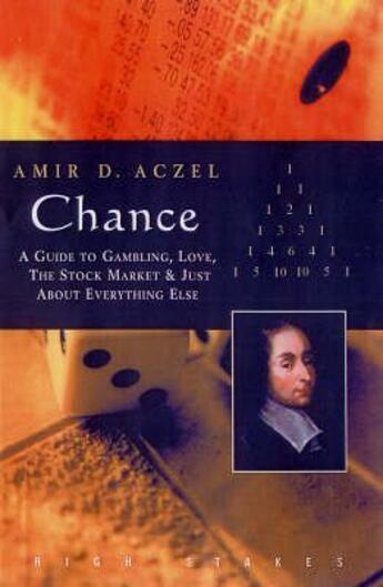 Couverture du livre « Chance ; a guide to gambling, love, the stock market and just about everything » de Amir D. Aczel aux éditions No Exit