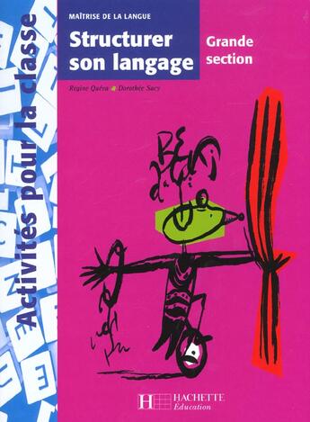 Couverture du livre « Structurer son langage en gs » de D Sacy et R Quevar aux éditions Hachette Education