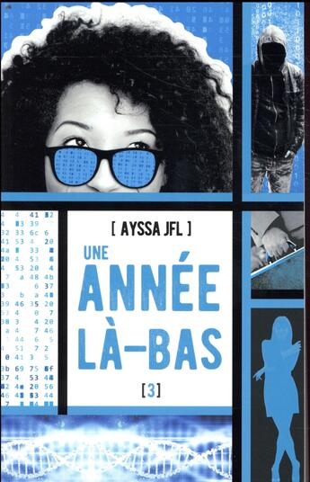 Couverture du livre « Une année là-bas T.3 » de Ayssa Jfl aux éditions Hachette Romans