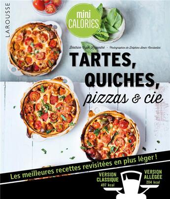 Couverture du livre « Tartes, quiches, pizzas & cie » de Beatrice Vigot-Lagandre aux éditions Larousse