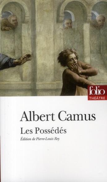 Couverture du livre « Les possédés » de Albert Camus aux éditions Folio