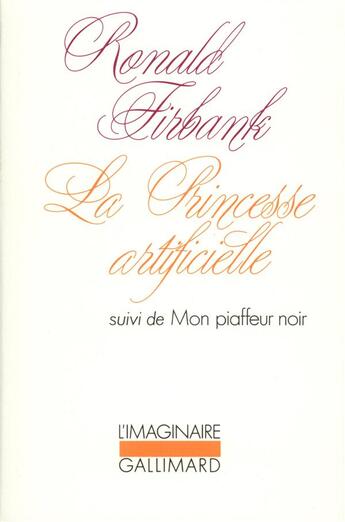 Couverture du livre « La princesse artificielle / mon piaffeur noir » de Ronald Firbank aux éditions Gallimard