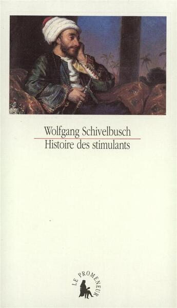 Couverture du livre « Histoire des stimulants » de Wolfgang Schivelbusch aux éditions Gallimard