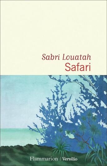 Couverture du livre « Safari » de Sabri Louatah aux éditions Flammarion