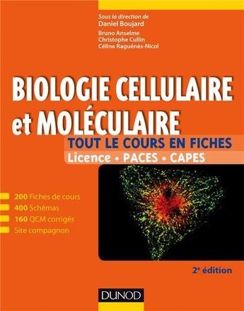 Couverture du livre « Biologie cellulaire et moléculaire (2e édition) » de Daniel Boujard et Bruno Anselme et Christophe Cullin et Celine Raguenes-Nicol aux éditions Dunod