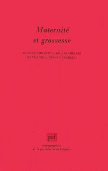 Couverture du livre « Maternité et grossesse » de Massimo Ammaniti aux éditions Puf