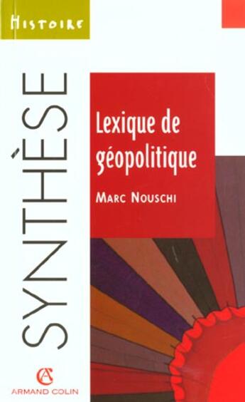 Couverture du livre « Lexique de geopolitique » de Marc Nouschi aux éditions Armand Colin