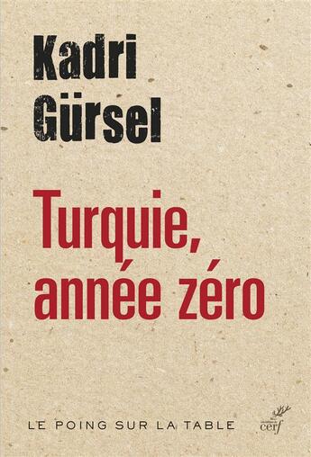 Couverture du livre « Turquie, année zéro » de Gursel Kadri aux éditions Cerf