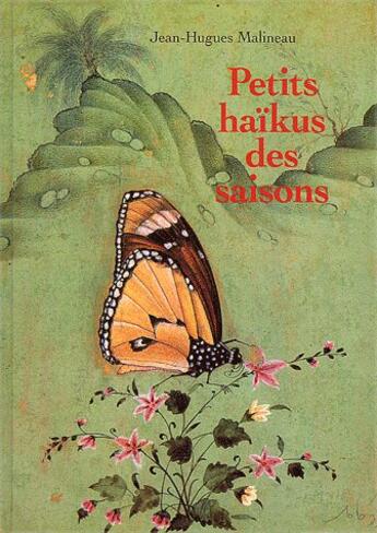 Couverture du livre « Petits haikus des saisons » de Malineau Jean Hugues aux éditions Ecole Des Loisirs