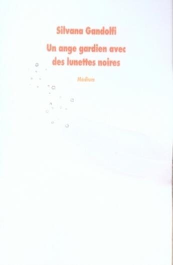 Couverture du livre « Ange gardien avec des lunettes noires » de Gandolfi Silvana / M aux éditions Ecole Des Loisirs