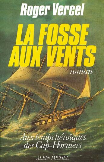 Couverture du livre « La fosse aux vents » de Roger Vercel aux éditions Albin Michel