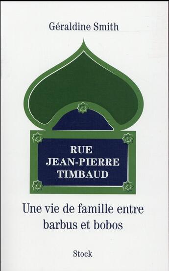 Couverture du livre « Rue Jean-Pierre Timbaud » de Geraldine Smith aux éditions Stock