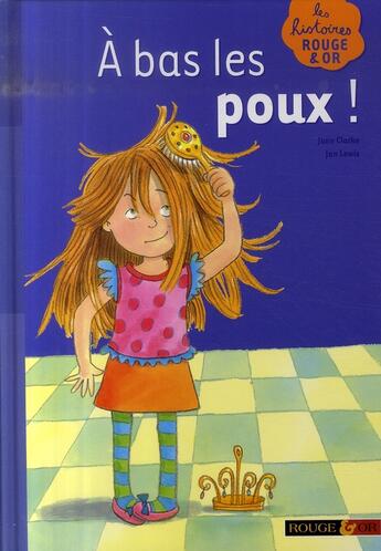 Couverture du livre « À bas les poux ! » de Jane Clarke aux éditions Rouge Et Or