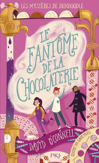 Couverture du livre « Les mystères de Dundoodle Tome 1 : le fantôme de la chocolaterie » de David O'Connell aux éditions Pocket Jeunesse