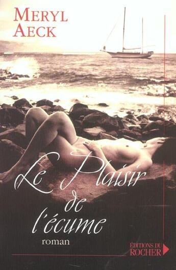 Couverture du livre « Le plaisir de l'ecume » de Meryl Aeck aux éditions Rocher