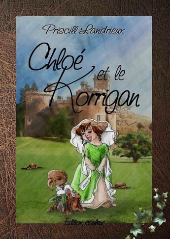 Couverture du livre « Chloé et le korrigan » de Priscill Landrieux aux éditions Books On Demand