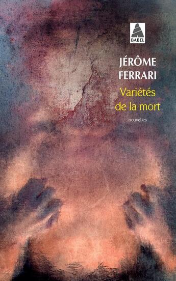Couverture du livre « Variétés de la mort » de Jerome Ferrari aux éditions Actes Sud