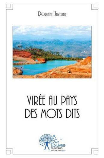 Couverture du livre « Viree au pays des mots dits » de Javelier Doriane aux éditions Edilivre