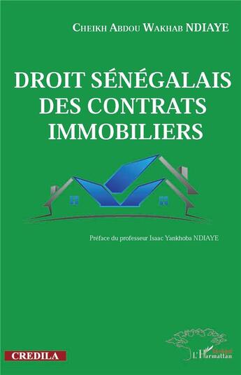 Couverture du livre « Droit sénégalais des contrats immobiliers » de Cheikh Abdou Wakhab Ndiaye aux éditions L'harmattan