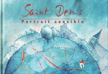 Couverture du livre « Saint-Denis, portrait sensible » de  aux éditions Magellan & Cie