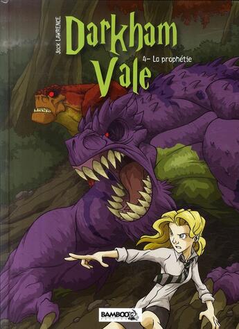 Couverture du livre « Darkham Vale t.4 ; la prophétie » de Jack Lawrence aux éditions Bamboo