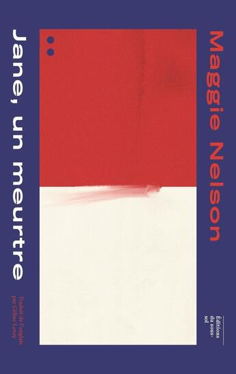 Couverture du livre « Jane, un meurtre ; une partie rouge » de Maggie Nelson aux éditions Editions Du Sous Sol