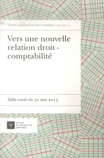 Couverture du livre « Vers une nouvelle relation droit-comptabilité » de Francois Pasqualini aux éditions Ste De Legislation Comparee