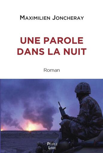 Couverture du livre « Une parole dans la nuit » de Maximilien Joncheray aux éditions Peuple Libre