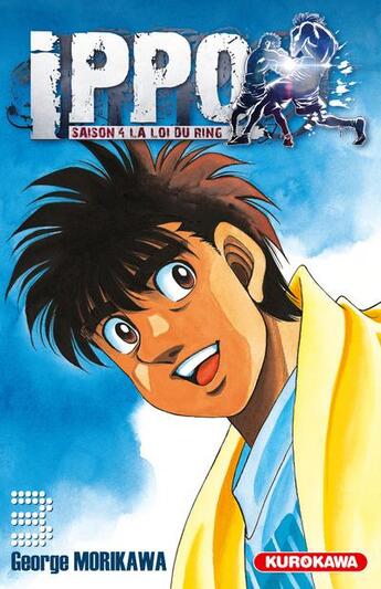 Couverture du livre « Ippo - saison 4 ; la loi du ring t.3 » de George Morikawa aux éditions Kurokawa