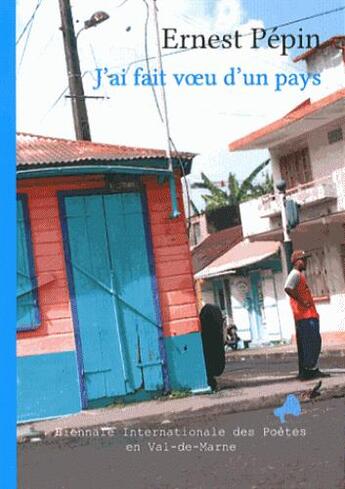 Couverture du livre « J'ai fait voeu d'un pays » de Ernest Pepin aux éditions Le Temps Des Cerises