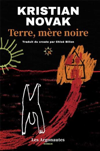 Couverture du livre « Terre, mère noire » de Kristian Novak aux éditions Les Argonautes