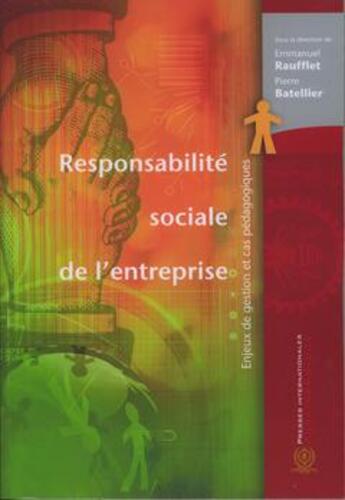 Couverture du livre « Responsabilité sociale de l'entreprise » de Emmanuel Raufflet et Pierre Batellier aux éditions Ecole Polytechnique De Montreal