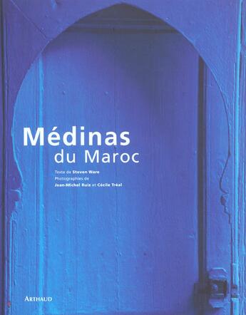 Couverture du livre « Médinas du Maroc » de Stephen Ware aux éditions Arthaud