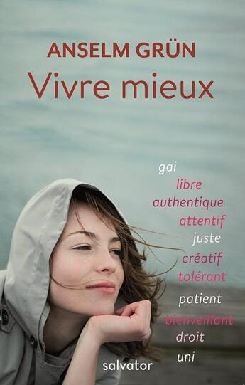 Couverture du livre « Vivre mieux » de Anselm Grun aux éditions Salvator