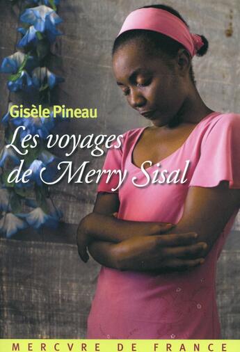 Couverture du livre « Les voyages de Merry Sisal » de Pineau Gisele aux éditions Mercure De France