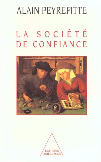 Couverture du livre « La société de confiance » de Alain Peyrefitte aux éditions Odile Jacob