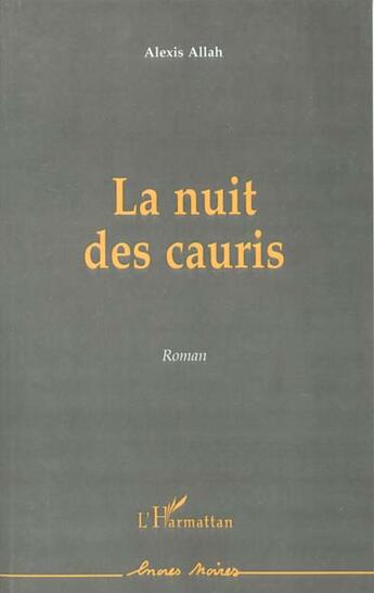 Couverture du livre « La nuit des Cauris » de Alexis Allah aux éditions L'harmattan