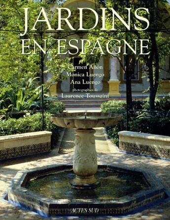 Couverture du livre « Jardins en espagne » de Anon Feliu/Caruncho aux éditions Actes Sud