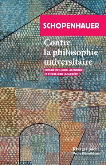 Couverture du livre « Contre la philosophie universitaire » de Arthur Schopenhauer aux éditions Rivages