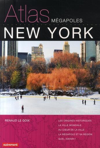 Couverture du livre « Atlas de new york » de Renaud Le Goix aux éditions Autrement