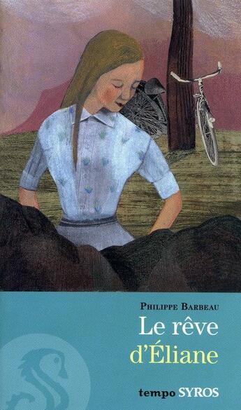 Couverture du livre « Le rêve d'Eliane » de Barbeau/Alemagna aux éditions Syros