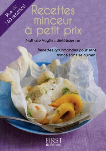 Couverture du livre « Recettes minceur à petit prix » de Nathalie Vogtlin aux éditions First